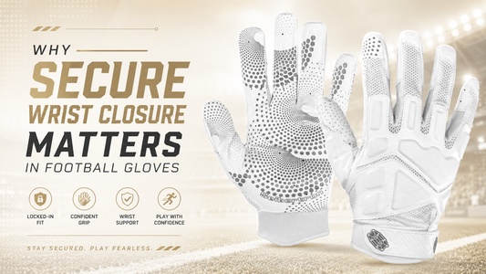 Why Secure Wrist Closure Matters in Football Gloves